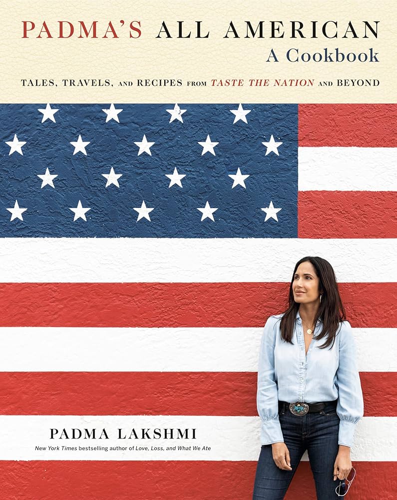 “Padma’s All American” cookbook showcases immigrant and Indigenous contributions to dining